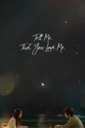 Nonton Tell Me That You Love Me (2023) Sub Indo