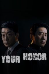 Nonton Drama Korea Your Honor (2024) Sub Indo